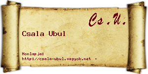 Csala Ubul névjegykártya